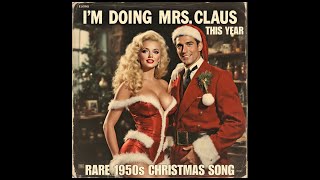 Thumbnail for I'm ***** Mrs. Claus This Year (Rare 1940s Christmas Song) | Sus Records