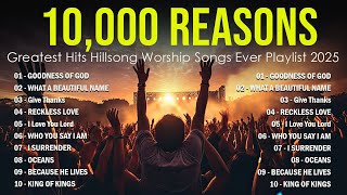 Thumbnail for 10,000 Reasons,... Greatest Hits Hillsong Worship Songs Ever Playlist 2024 - Lyrics #25 | Worship Music