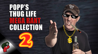 Thumbnail for Popp’s Thug Life Mega Rant Collection 2 | Grunt Speak Shorts