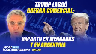 Thumbnail for TRUMP LARGÓ GUERRA COMERCIAL: LUNES NEGRO, IMPACTO EN ARGENTINA | Maxi Montenegro #maximediodía | AHORA PLAY