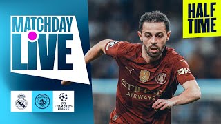 Thumbnail for MATCHDAY LIVE - HALF-TIME! | Real Madrid v Man City | UEFA Champions League