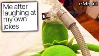 Thumbnail for r/Me_irl | memes that are slightly too funny | EmKay