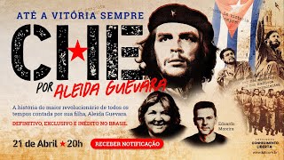 Thumbnail for CHE POR ALEIDA GUEVARA | ATÉ A VITÓRIA SEMPRE - 21/ABRIL ÀS 20H | Instituto Conhecimento Liberta