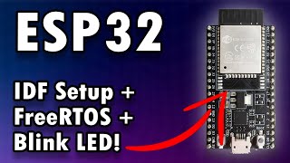 Thumbnail for Getting Started with the ESP32 Development Board  |  Programming an ESP32 in C/C++ | Low Level