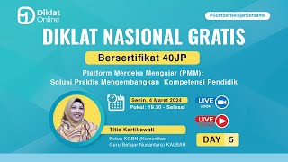 Thumbnail for DAY 5 DIKNAS: Platform Merdeka Mengajar (PMM): Solusi Praktis Mengembangkan Kompetensi Pendidik | Diklat Online