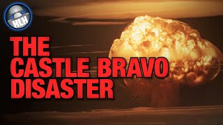 Thumbnail for Castle Bravo Disaster - A "Second Hiroshima" | Kyle Hill