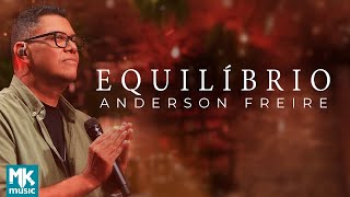 Thumbnail for Anderson Freire - Equilíbrio (Ao Vivo) (Oficial MK Music) | MK MUSIC