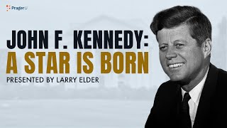 Thumbnail for John F. Kennedy: A Star Is Born | 5 Minute Videos | PragerU