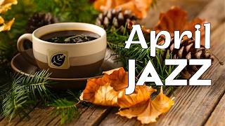 Thumbnail for April Spring Jazz ☕ Sweet & Elegant Bossa Nova for Relaxing, Studying & Working Effectively | Cozy Jazz Music