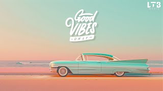 Thumbnail for Good Vibes Only - Chillout • House • Funk | LTB Radio 24/7 | LTB Music