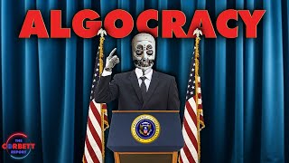 Thumbnail for Algocracy: Government for the New World Order | corbettreport