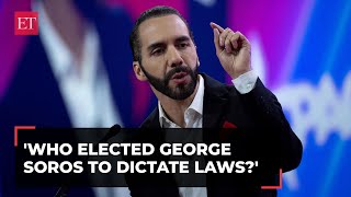 Thumbnail for 'Who elected George Soros to dictate laws?': El Salvador President Bukele blasts global elites | The Economic Times