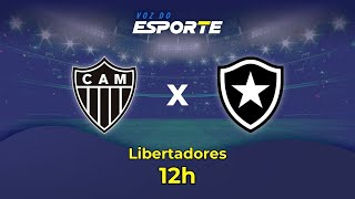 Thumbnail for ATLÉTICO-MG X BOTAFOGO - AO VIVO | LIBERTADORES - 30/11/2024 | Voz do Esporte