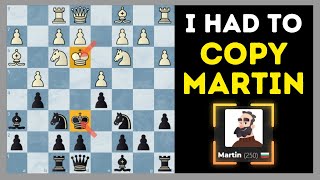 Thumbnail for I Tried To Beat Martin By Copying His Moves | Chess Vibes