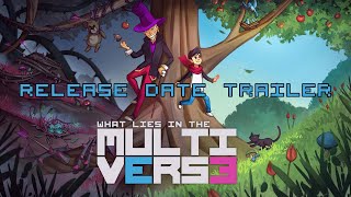 Thumbnail for What Lies in the Multiverse - Release Date Trailer (PC, PS4/5, Xbox + Switch) | Untold Tales