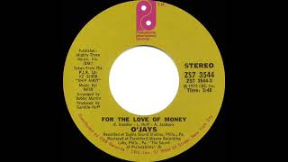 Thumbnail for 1974 HITS ARCHIVE: For The Love Of Money - O’Jays (stereo 45 single version) | AnotherProf
