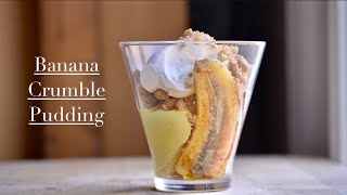 Thumbnail for Banana Crumble Pudding | ByronTalbott