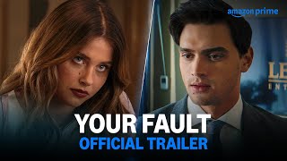 Thumbnail for Your Fault - Official Trailer | Prime Video India