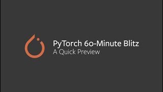 Thumbnail for PyTorch Tutorial: A Quick Preview | PyTorch