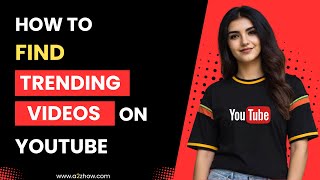 Thumbnail for How to Find Trending Videos on Youtube | a2ztube Youtube Guide