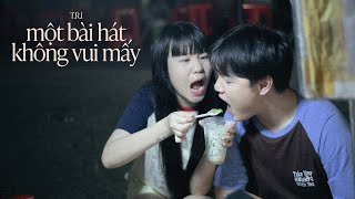 Thumbnail for T.R.I - một bài hát không vui mấy | OFFICIAL MV