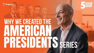 Thumbnail for Why We Created the American Presidents Series | PragerU