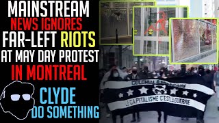 Thumbnail for May Day 2022 Riots Slipped Under the Rug by Mainstream Media | Clyde Do Something